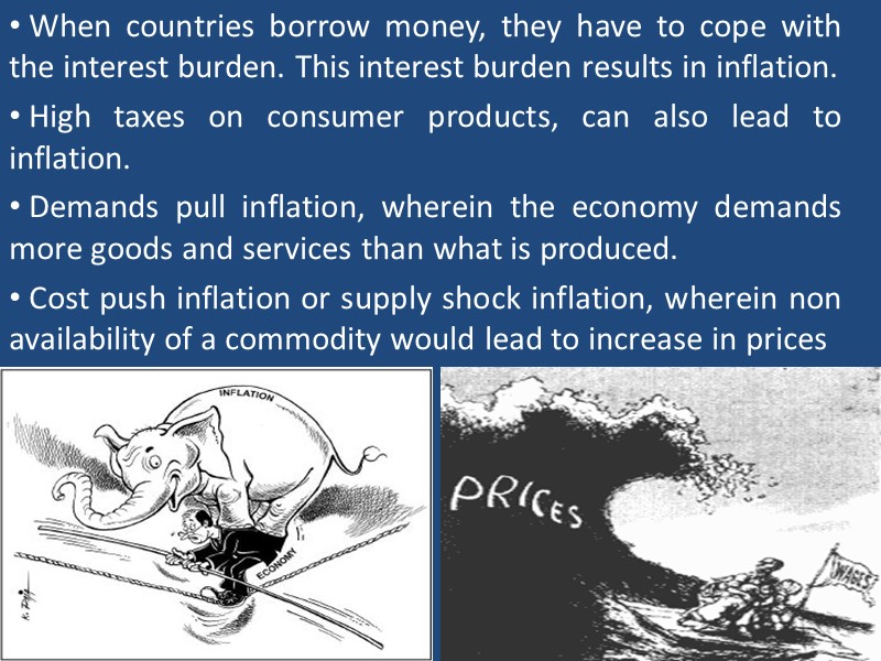 When countries borrow money, they have to cope with the interest burden. This interest